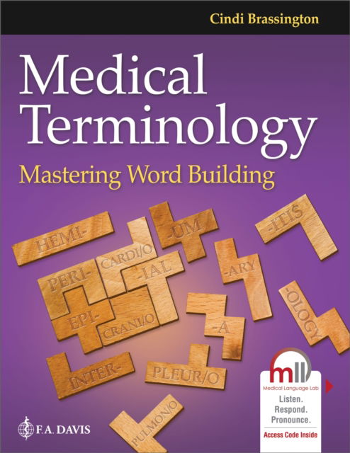 Medical Terminology: Mastering Word Building - Cindi Brassington - Boeken - F. A. Davis Company - 9781719648561 - 6 januari 2025