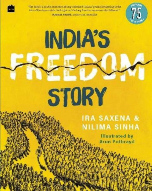 Cover for Ira Saxena · India's Freedom Story (Paperback Book) (2021)
