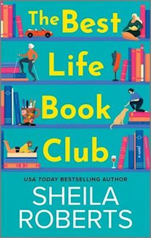 Cover for Sheila Roberts · The Best Life Book Club (Book) (2025)