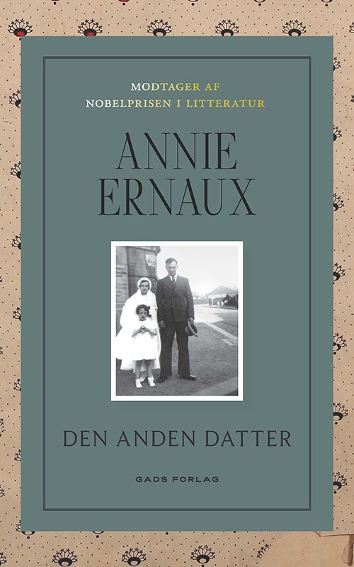 Cover for Annie Ernaux · Den anden datter (Sewn Spine Book) [1st edition] (2024)