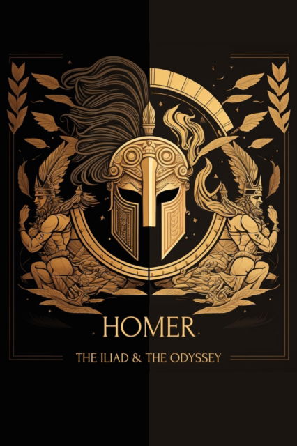 Cover for Homer · The Iliad &amp; The Odyssey (Taschenbuch) (2023)