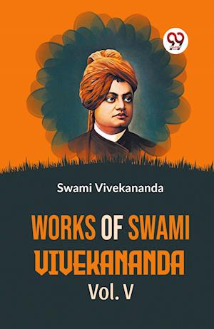 Cover for Swami Vivekananda · Works of Swami Vivekananda (Paperback Book) (2023)