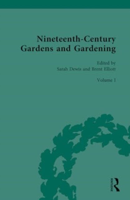 Cover for Nineteenth-Century Gardens and Gardening: Volume I: Home (Hardcover Book) (2024)