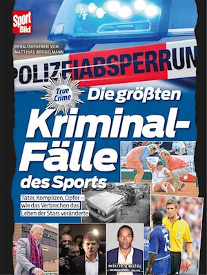 Cover for Matthias Brügelmann · Die größten Kriminalfälle des Sports (Book) (2024)