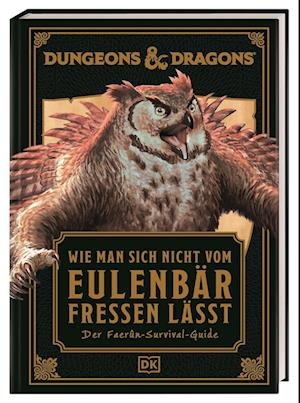 Cover for Anne Toole · Dungeons &amp; Dragons: Wie man sich nicht vom Eulenbär fressen lässt (Book) (2025)