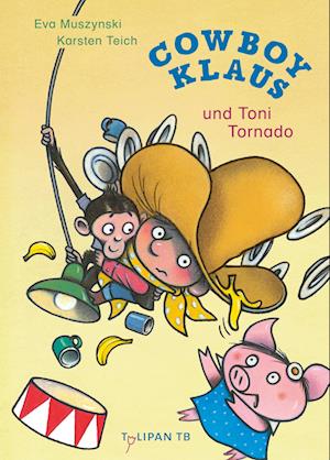 Cover for Eva Muszynski · Cowboy Klaus und Toni Tornado (Book) (2024)