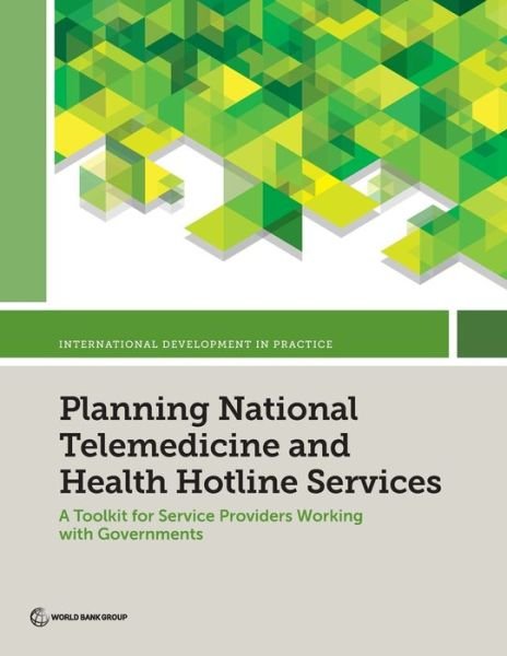 Cover for World Bank · Planning National Telemedicine and Health Hotline Services (Bog) (2023)