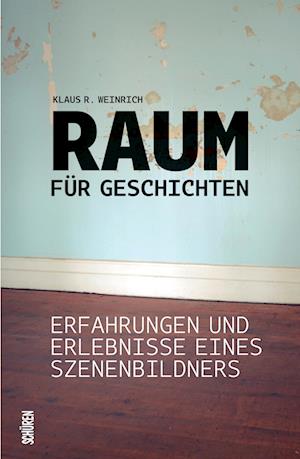 Cover for Klaus R. Weinrich · Raum für Geschichten (Book) (2024)