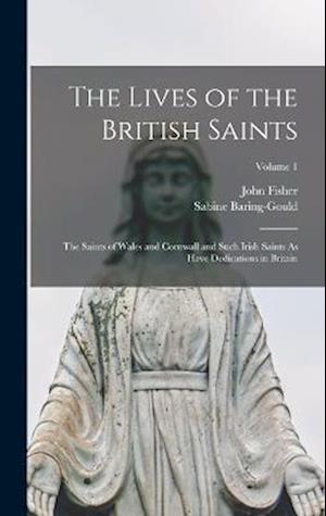 Cover for Sabine Baring-Gould · Lives of the British Saints (Book) (2022)