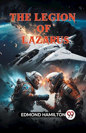 Cover for Edmond Hamilton · The Legion of Lazarus (Paperback Book) (2023)