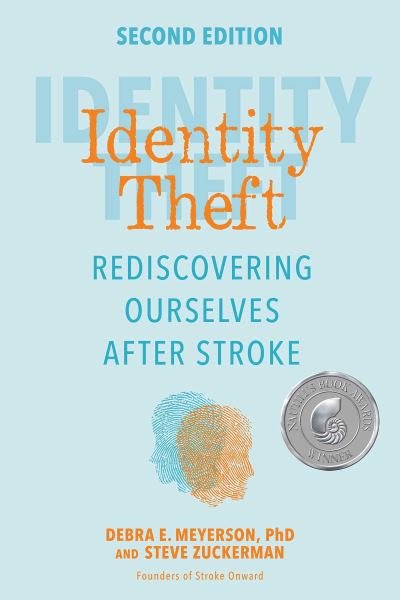 Cover for Debra E. Meyerson · Identity Theft, Second Edition: Rediscovering Ourselves After Stroke (Paperback Book) (2025)