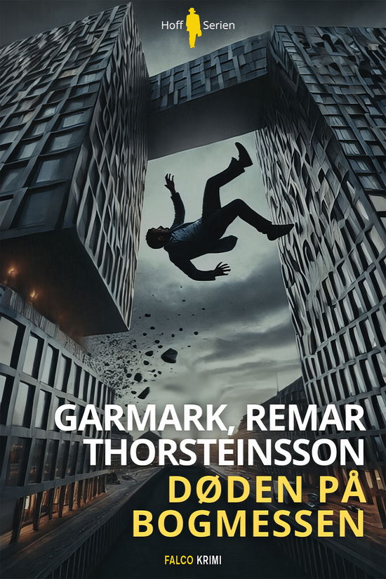 Cover for Morten Remar, David Garmark, Tommy Thorsteinsson · Hoff Serien: Døden på bogmessen (Sewn Spine Book) [1. wydanie] (2025)