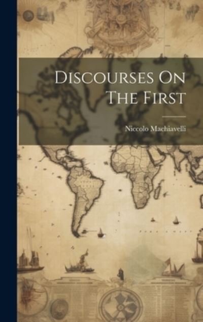 Cover for Niccolo Machiavelli · Discourses on the First (Buch) (2023)