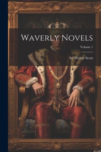 Cover for Walter Scott · Waverly Novels; Volume 1 (Bog) (2023)