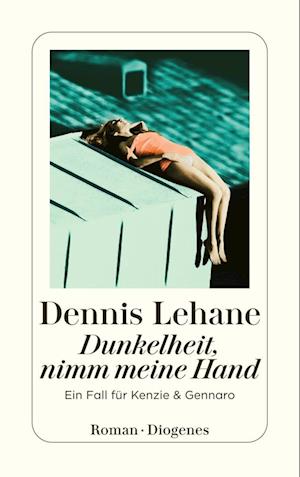 Cover for Dennis Lehane · Dunkelheit nimm meine Hand (Bok) (2024)