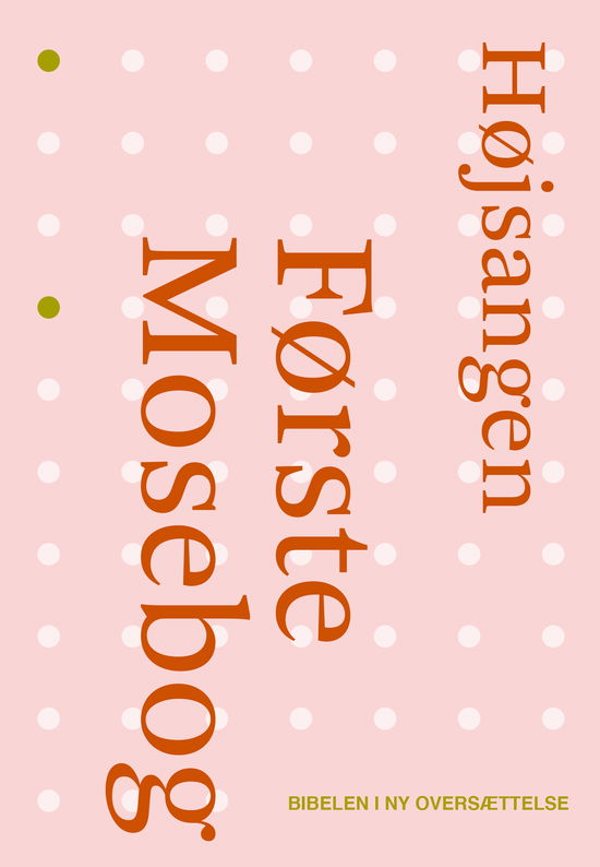 Cover for Første Mosebog og Højsangen (Sewn Spine Book) [1. Painos] (2025)