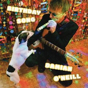 Cover for Damien O'Neill · Birthday Song (LP) (2025)