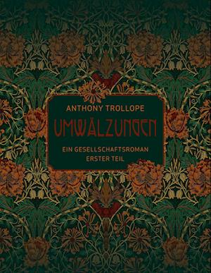 Cover for Anthony Trollope · Umwälzungen - Erster Teil (Buch) (2024)