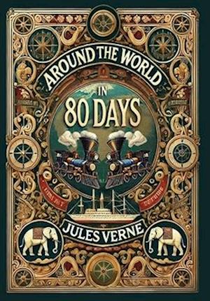 Cover for Jules Verne · Around the World in 80 Days (Collector's Edition) (Laminated Hardback with Jacket) (Hardcover bog) [Collector's edition] (2024)