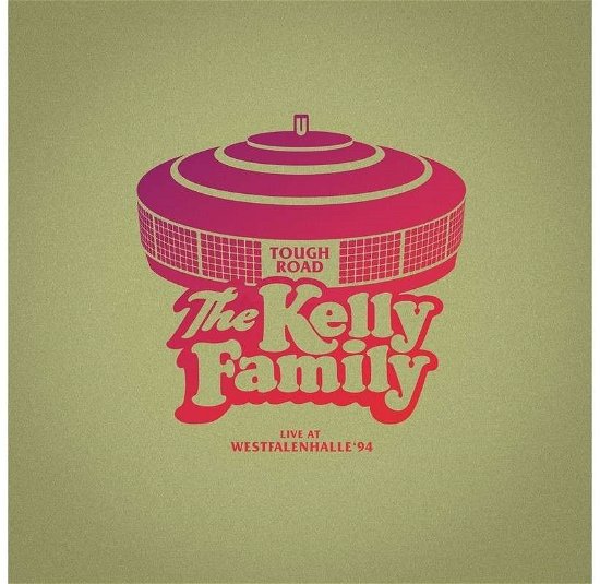 Cover for The Kelly Family · Tough Road - Live at Westfalenhalle '94 (CD) (2024)