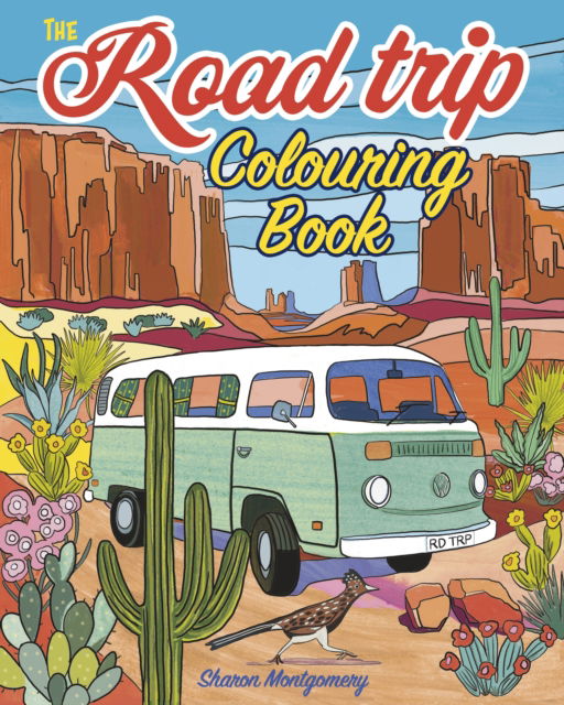 Cover for Sharon Montgomery · The Road Trip Colouring Book (Paperback Book) (2025)