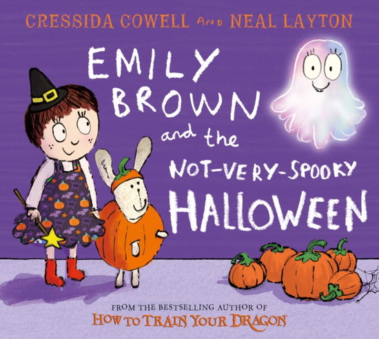 Cover for Cressida Cowell · Emily Brown and the Not-Very-Spooky Halloween (Hardcover Book) (2025)