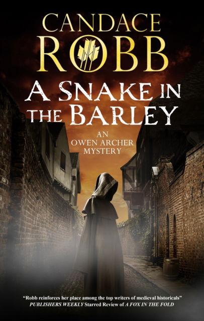 Cover for Candace Robb · A Snake in the Barley - An Owen Archer Mystery (Paperback Bog) [Main edition] (2025)