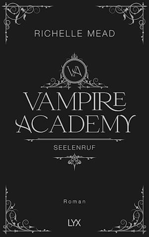 Cover for Richelle Mead · Vampire Academy - Seelenruf (Book) (2024)