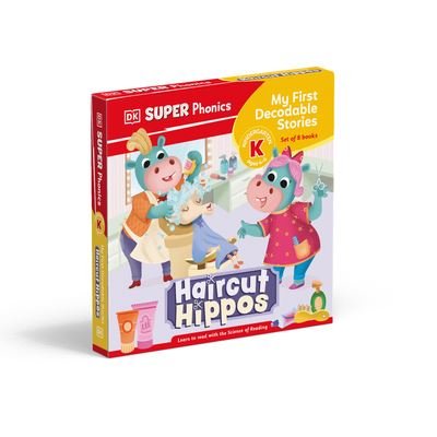 DK Super Phonics My First Decodable Stories Haircut Hippos - Dk - Boeken - Dorling Kindersley Publishing, Incorpora - 9780593849576 - 24 september 2024