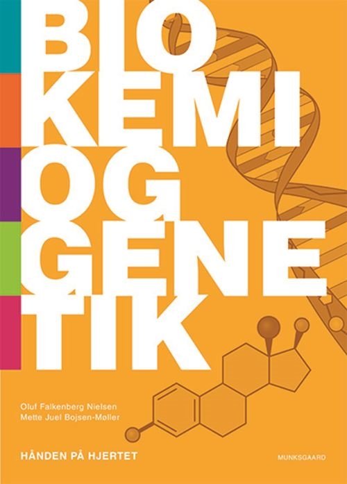 Cover for Oluf Falkenberg Nielsen; Mette Juel Bojsen-Møller · Hånden på hjertet: Biokemi og genetik - hånden på hjertet (Bound Book) [1. Painos] (2024)