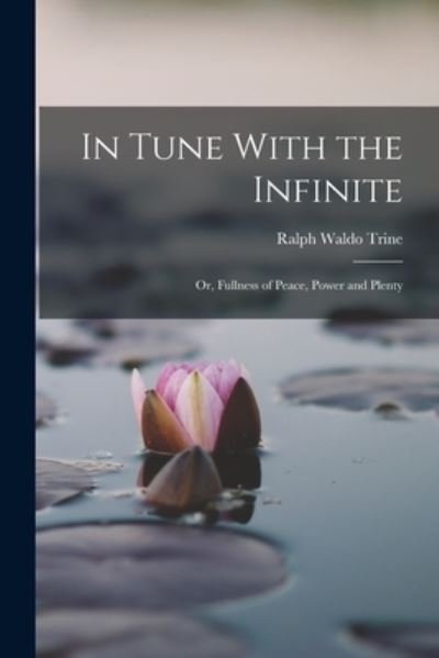 Cover for Ralph Waldo Trine · In Tune with the Infinite (Bok) (2022)