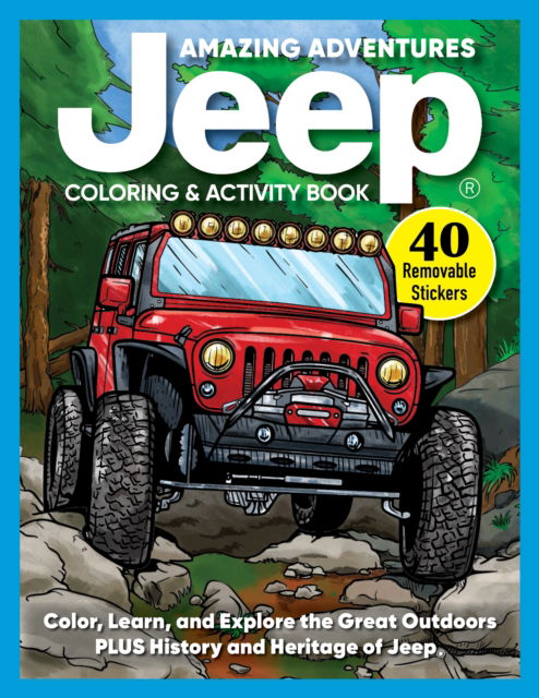 Cover for D.L. Miller · Amazing Adventures Jeep® Coloring and Activity Book: Color, Learn, and Explore the Great Outdoors PLUS History and Heritage of the Jeep® Brand (Paperback Book) (2025)
