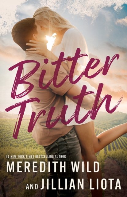Cover for Meredith Wild · Bitter Truth (Paperback Book) (2024)