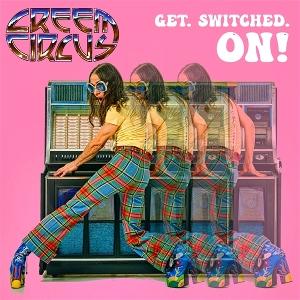 Cover for Creem Circus · Get.switched.on (CD) (2025)