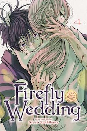 Cover for Oreco Tachibana · Firefly Wedding, Vol. 4 - Firefly Wedding (Paperback Book) (2025)