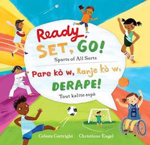 Ready, Set, Go! - Celeste Cortright - Books - Barefoot Books, Incorporated - 9781646865581 - December 7, 2021