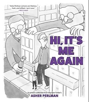 Cover for Asher Perlman · Hi, It's Me Again: A Cartoon Collection from the New Yorker's Asher Perlman (Paperback Book) (2025)