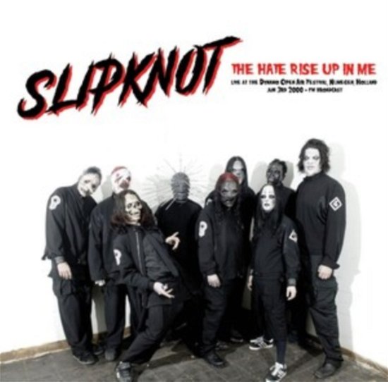 Cover for Slipknot · The Hate Rise Up In Me: Live At The Dynamo Open Air Festival. Nijmegen. Holland (LP) (2024)