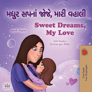 Cover for Shelley Admont · Sweet Dreams, My Love (Gujarati English Bilingual Book for Kids) (Book) (2024)