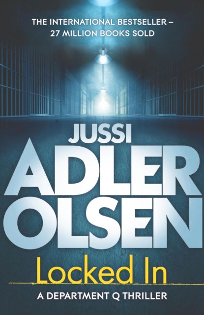 Cover for Jussi Adler-Olsen · Locked In: the heart-pounding final instalment of the internationally bestselling Department Q series - Department Q (Paperback Bog) (2025)
