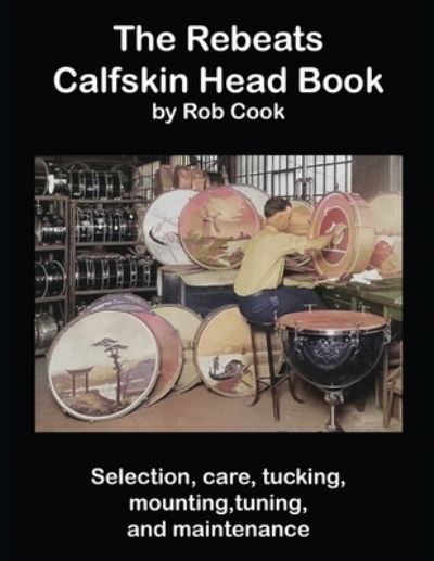 Cover for Rob Cook · Rebeats Calfskin Head Book (Buch) (2023)