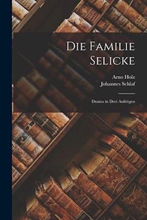 Cover for Johannes Schlaf · Die Familie Selicke (Book) (2022)