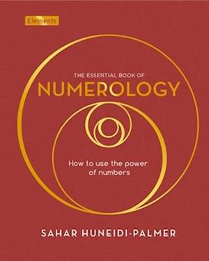 Essential Book of Numerology: How to Use the Power of Number - Sah Huneidi-Palmer - Books - Arcturus Publishing Limited - 9781398830585 - February 6, 2024