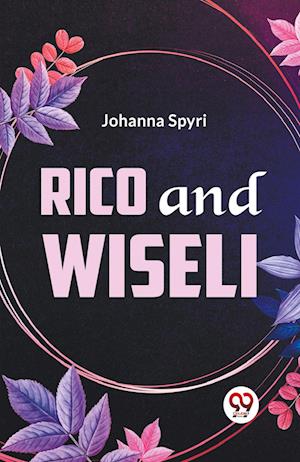 Cover for Johanna Spyri · Rico and Wiseli (Paperback Book) (2023)