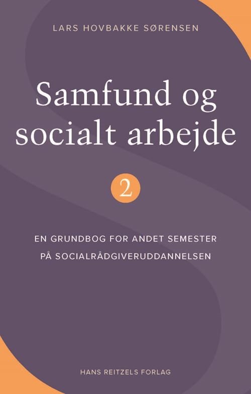 Cover for Lars Hovbakke Sørensen · Samfund og socialt arbejde 2 (Sewn Spine Book) [1st edition] (2024)