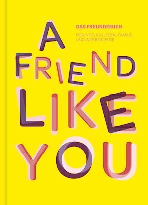 Das total verrückte Freundebuch für Erwachsene „A Friend Like You“ - Lisa Wirth - Książki - Nova MD - 9783989427587 - 10 września 2024