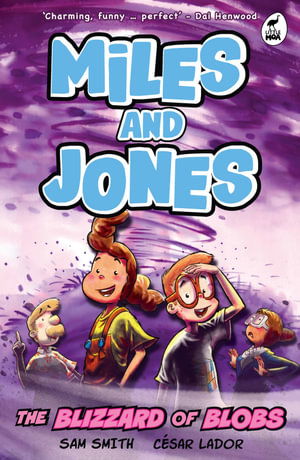 Cover for Sam Smith · The Blizzard of Blobs: Miles and Jones Book 2 - Miles and Jones (Paperback Book) (2025)