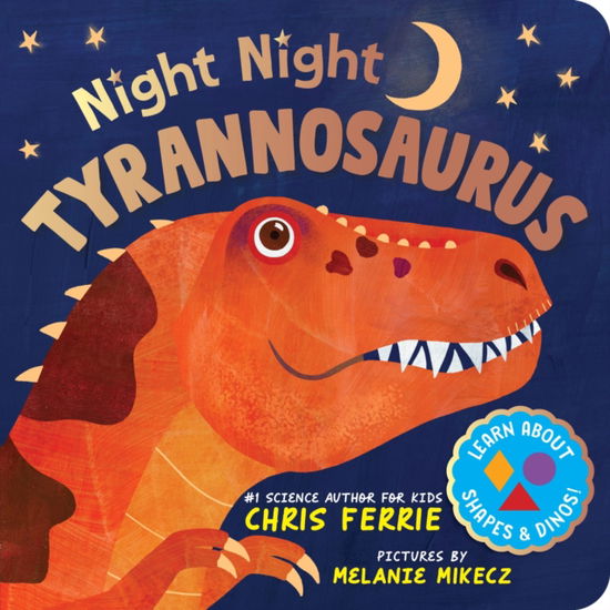 Cover for Chris Ferrie · Night Night Tyrannosaurus (Board book) (2025)