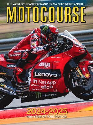 Cover for Michael Scott · MOTOCOURSE 2024-25 Annual: The World's Leading Grand Prix &amp; Superbike Annual - MOTOCOURSE (Hardcover Book) [New edition] (2024)