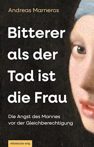 Cover for Andreas Marneros · Bitterer als der Tod ist die Frau (Book) (2024)